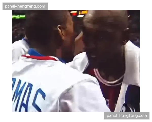 托马斯与乔丹历史恩怨回顾，为何将乔丹排在历史第八